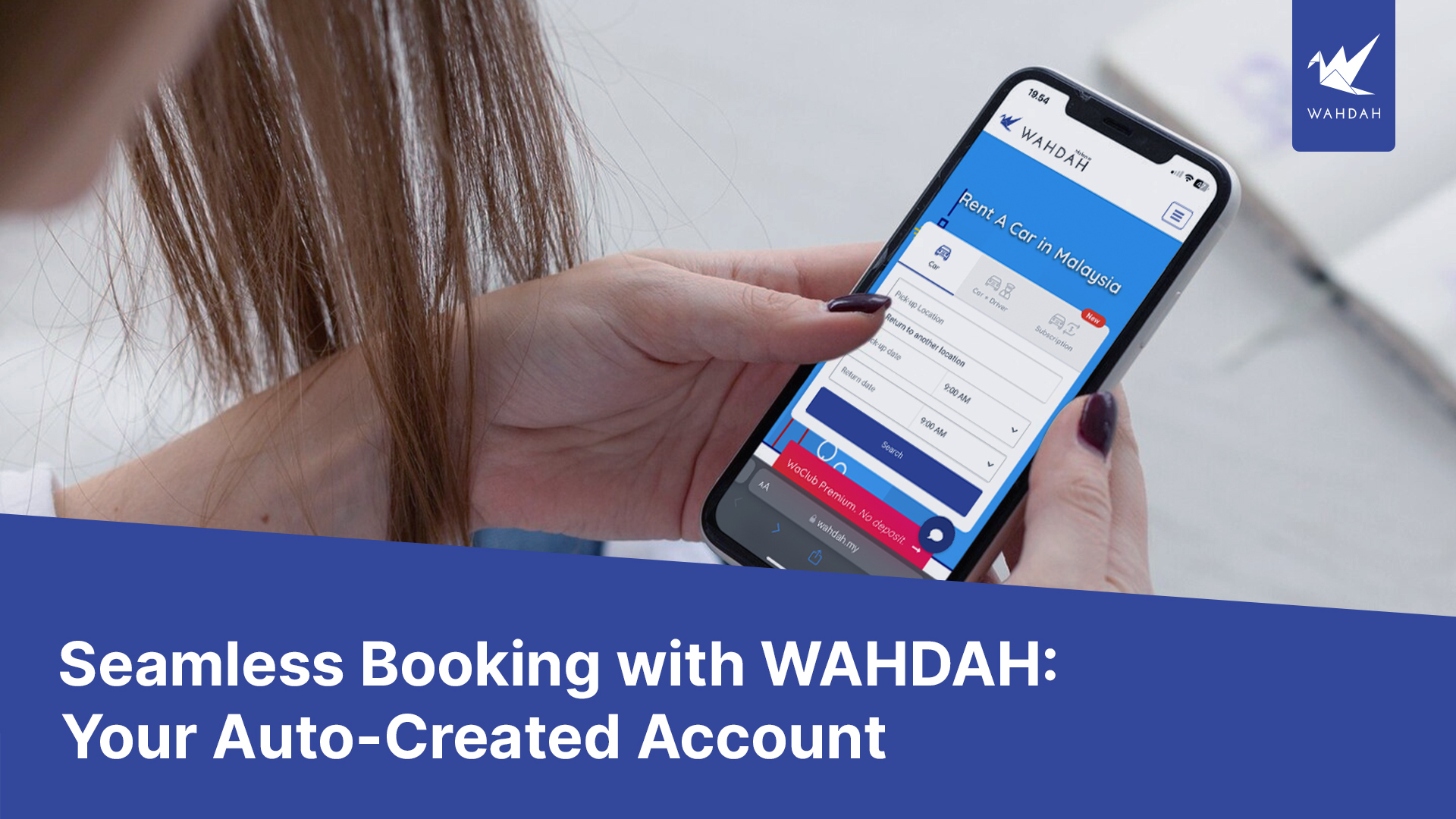 Seamless Booking with WAHDAH: Your Auto-Created Account